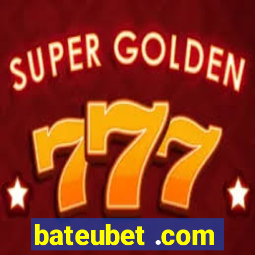 bateubet .com